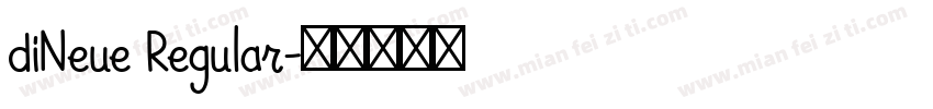 diNeue Regular字体转换
